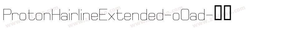 ProtonHairlineExtended-oOad字体转换