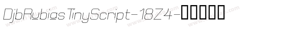 DjbRubiasTinyScript-18Z4字体转换