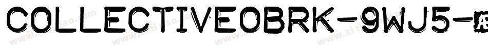 CollectiveOBrk-9Wj5字体转换