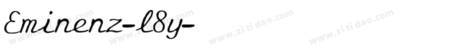 Eminenz-l8y字体转换 Eminenz-l8y字体转换