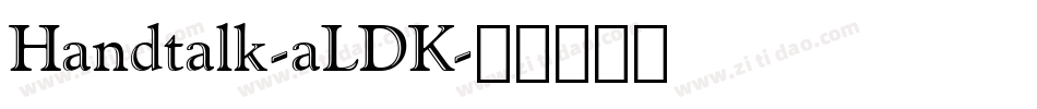 Handtalk-aLDK字体转换