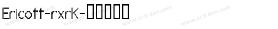Ericott-rxrK字体转换