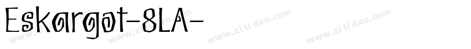 Eskargot-8LA字体转换