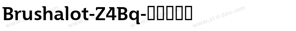 Brushalot-Z4Bq字体转换