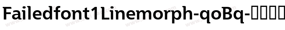 Failedfont1Linemorph-qoBq字体转换