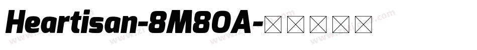 Heartisan-8M8OA字体转换