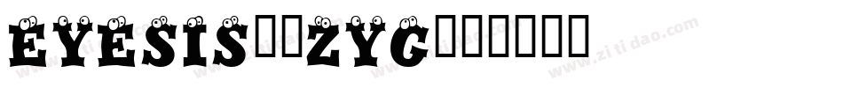 Eyesis-8Zyg字体转换