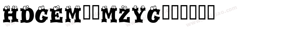 Hdgem3-mZyG字体转换