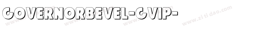 GovernorBevel-gV1p字体转换