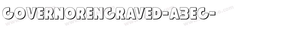 GovernorEngraved-a3eg字体转换