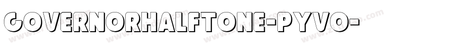 GovernorHalftone-pYvO字体转换