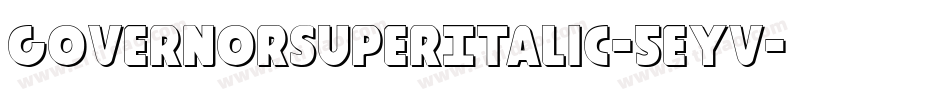 GovernorSuperItalic-5eYV字体转换