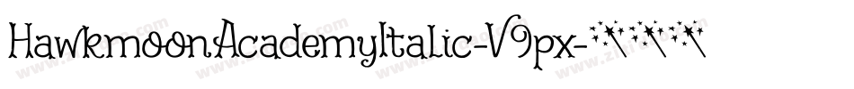 HawkmoonAcademyItalic-V9px字体转换