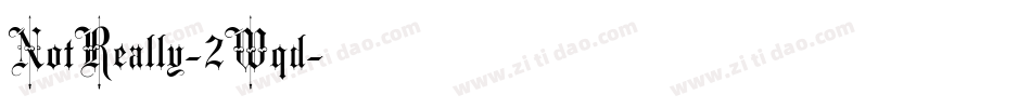 NotReally-2Wqd字体转换