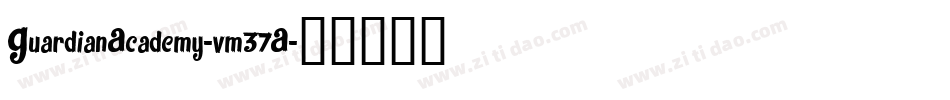 GuardianAcademy-vm37A字体转换