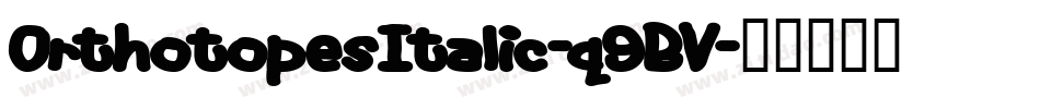 OrthotopesItalic-q9BV字体转换