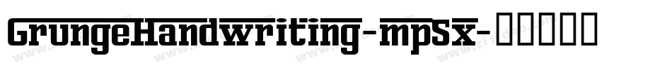GrungeHandwriting-mp5x字体转换