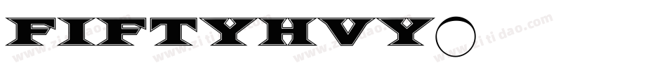 FIFTYHVY字体转换