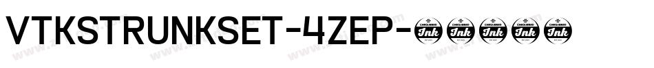 VtksTrunkset-4Zep字体转换