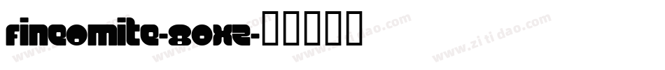Fineomite-8OxZ字体转换