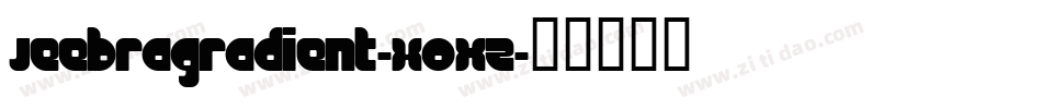 JeebraGradient-XOxZ字体转换