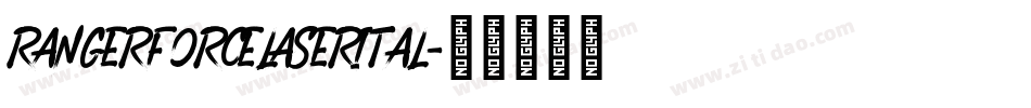 rangerforcelaserital字体转换