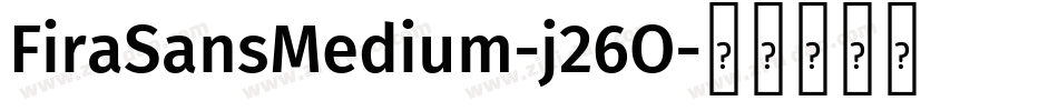 FiraSansMedium-j26O字体转换