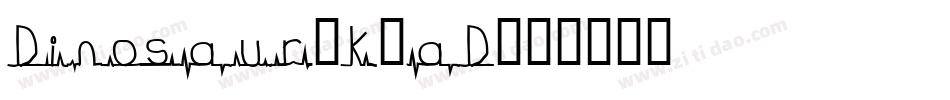 Dinosaur-K1aD字体转换