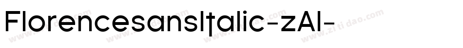 FlorencesansItalic-zAl字体转换