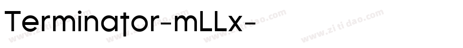 Terminator-mLLx字体转换