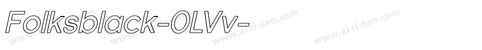 Folksblack-0LVv字体转换 Folksblack-0LVv字体转换