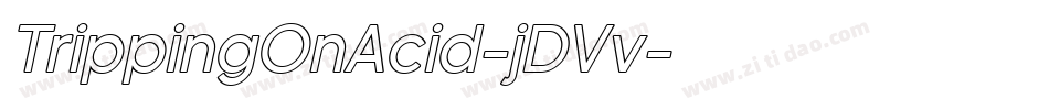 TrippingOnAcid-jDVv字体转换