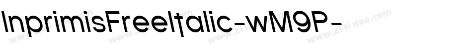 InprimisFreeItalic-wM9P字体转换 InprimisFreeItalic-wM9P字体转换