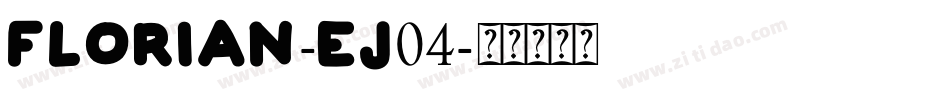 Florian-Ej04字体转换