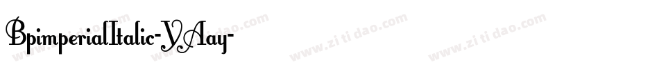 BpimperialItalic-YAay字体转换