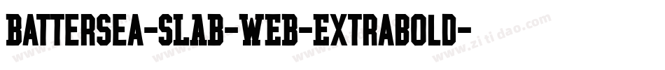 Battersea-SLAB-WEB-Extrabold字体转换