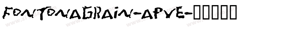 Fontonagrain-apvE字体转换