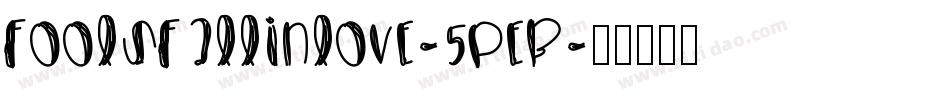 Foolsfallinlove-5PeB字体转换