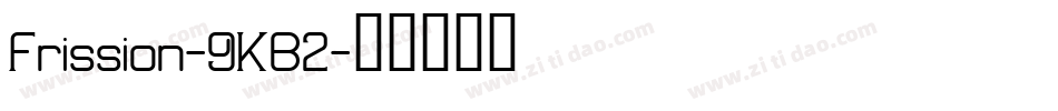 Frission-9KB2字体转换