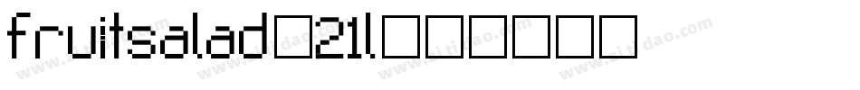 Fruitsalad-21l字体转换