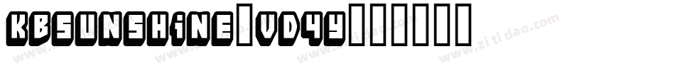 Kbsunshine-VD4y字体转换 Kbsunshine-VD4y字体转换