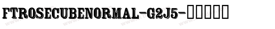 FtRosecubeNormal-g2j5字体转换