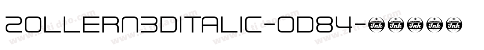 Zollern3DItalic-oD84字体转换