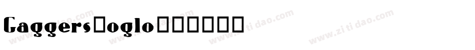 Gaggers-oglo字体转换