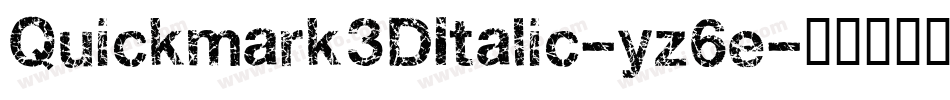Quickmark3DItalic-yz6e字体转换