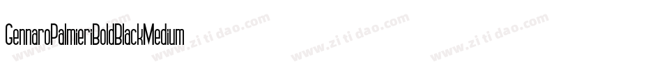 GennaroPalmieriBoldBlackMedium-qpw0字体转换 GennaroPalmieriBoldBlackMedium-qpw0字体转换