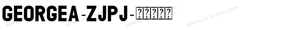 Georgea-ZjPJ字体转换