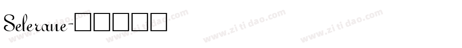 Selerane字体转换