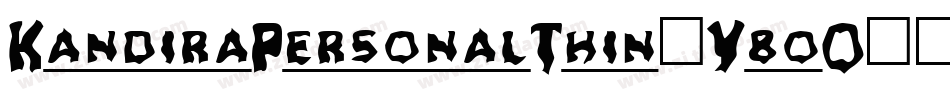 KandiraPersonalThin-Y8oO字体转换 KandiraPersonalThin-Y8oO字体转换