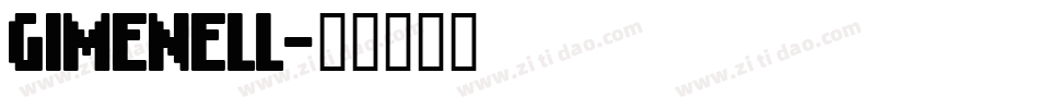 GIMENELL字体转换